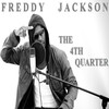 Freddy Jackson - The 4th Quarter (feat. Al Doe Kapone)