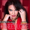DJ Layla、Sianna - I Need Love (feat. Sianna)