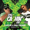 Flipsyde、Lucky Luciano、Emanuel E Moran - Still Cashin' Out