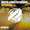 ReXter、Wasted Dreams - Daybreak (Original Mix)