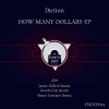 Diction - How Many Dollars (Original Mix)