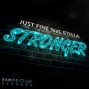 Just Fine、Stella - Stronger (Original Mix)
