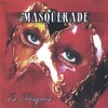Masquerade - Main Attraction
