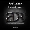 Gelvetta - Hurricane (Original Mix)