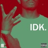 Ferris Bueller - IDK. (Explicit)