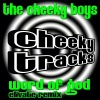 The Cheeky Boys《Word Of God (Elivate Remix)》[MP3/LRC]