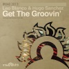 Leo Blanco、Hugo Sanchez - Get The Groovin' (Original Mix)