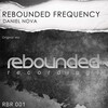 Daniel Nova - Rebounded Frequency (Original Mix)