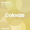 Diversion - Feel For You (Radio Edit)