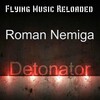 Roman Nemiga - Detonator (Original Mix)