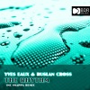 Yves Eaux、Ruslan Cross《The Rhythm (Original Mix)》[MP3/LRC]