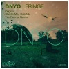 DNYO《Fringe (Charlie May Dub Remix)》[MP3/LRC]