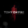 Tony On Fire - Set Me Free