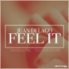 Juan Di Lago《Feel It (Original Mix)》[MP3/LRC]