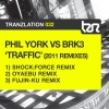 Phil York、BRK3 - Traffic (Shock Force Remix)