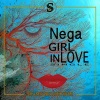 ネガ - Girl In Love (Original Mix)