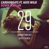 Kate Wild、Cardiobeats - Down With Me (Original Mix)