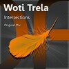 Woti Trela - Intersection (Original Mix)
