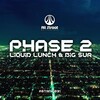Phase 2 - Liquid Lunch (Original Mix)