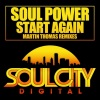 Soul Power - Start Again (Martin Thomas Remix)