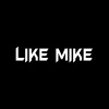 Like Mike - Where the Mike Is