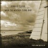 Jennifer Clarke - When The Weather Turns Bad