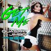 Jimbo、Dani Armstrong、Quasar - Get Me (Quasar vs. Jimbo)(feat. Dani Armstrong)