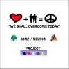 nelson、Jonz《We Shall Overcome Today》[MP3/LRC]