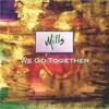 Mills - We Go Together