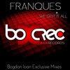Franques - We Got It All (Bogdan Ioan Deep Mix)