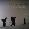 Liliane Saint-Pierre - Duizend Mijlen