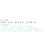 Rockie Fresh、The Kid Daytona、AG Cubano、C.L.R. - Me No More[feat. Rockie Fresh, The Kid Daytona & A.G. Cubano] (Remix|Explicit)