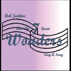 Bob Jenkins、The Seven Great Wonders - No Greater Love