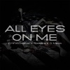 Christopher、Spades、D-MAUB - All Eyes On Me (feat. Spades & D-Maub)