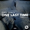 Ryan Riback、some chick - One Last Time (Extended Mix)