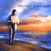 Michael Tomlinson - Living Things