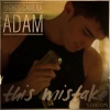 Lights Camera Adam - This Mistake (Radio Edit)