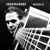 John Mamone - Michelle