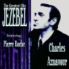 Charles Aznavour - Jezebel