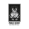 PUBLIC SECRET - Tears (To Water Her Roses)