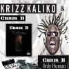 chris b、Krizz Kaliko - Only Human (Explicit)