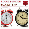 eddie sender - Wake Up
