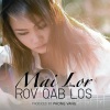 Mai Lor《Rov Qab Los》[MP3/LRC]