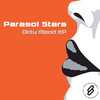 Parasol Stars - Dirty Mood
