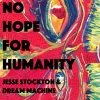 Dream Machine、Jesse Stockton - All I Can Be Is Me