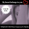 Ellis Colin、Francesca St Martin、Xp - My Heart Belongs to You (Luke DB Remix)