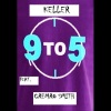 Keller、Cremro Smith - 9:00 - 5:00 (Feat. Cremro Smith|Explicit)