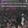 Lenny Banton、The Blackstones - I Wanna Hold You in My Arms