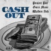 Project Pat、Walden Ash - Cash Out (feat. Gucci Mane)