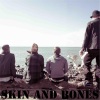 Skin、Bones - Unborn
